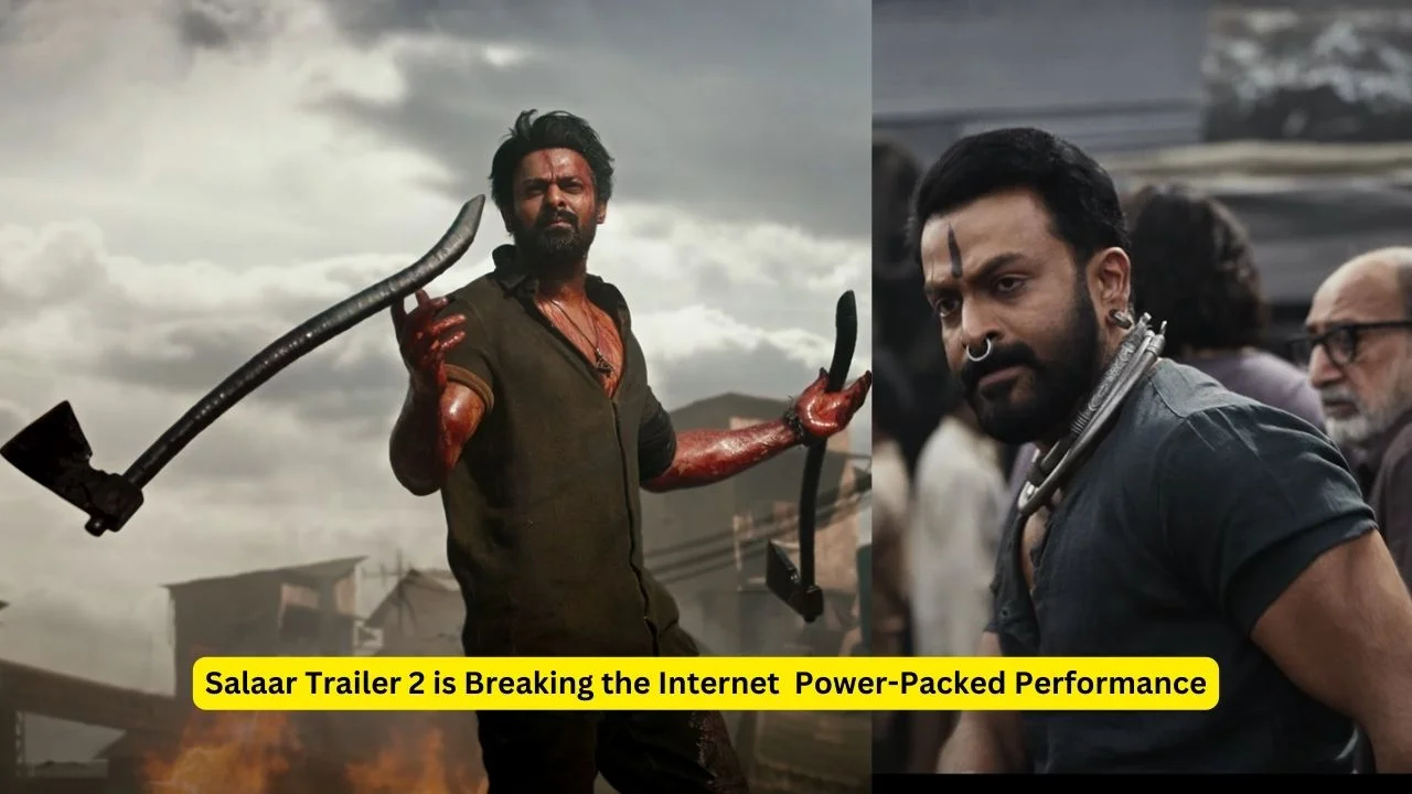 Salaar Trailer 2 Prabhas and Prithviraj's Power-Packed Performance